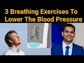 3 Breathing Exercises To Lower The Blood Pressure