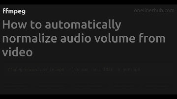 How to automatically normalize audio volume from video #ffmpeg