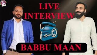 BABBU MAAN LIVE INTERVIEW || 2021 || RJ JASSI || MY FM