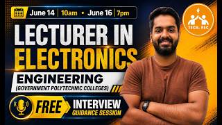 Polytechnic Lecturer | Electronics | Free Interview Guidance Session | June 14 & June 16