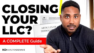 How to Shut Down Your LLC Properly by Karlton Dennis 27,532 views 3 months ago 12 minutes, 29 seconds