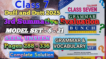 Class 7 Duff and Dutt | 3rd Summative Evaluation |  Pages 288 - 336 | Model Set 6–21 | Part 3