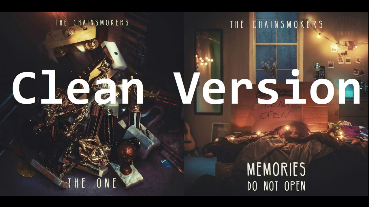 The Chainsmokers - The One (BEST Clean Version) Audio & Lyrics