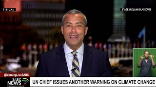 UN Chief issues another warning on climate change