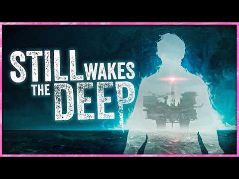 We Woke Something Up, Deep Beneath The Ocean | Still Wakes the Deep (One Shot Playthrough)