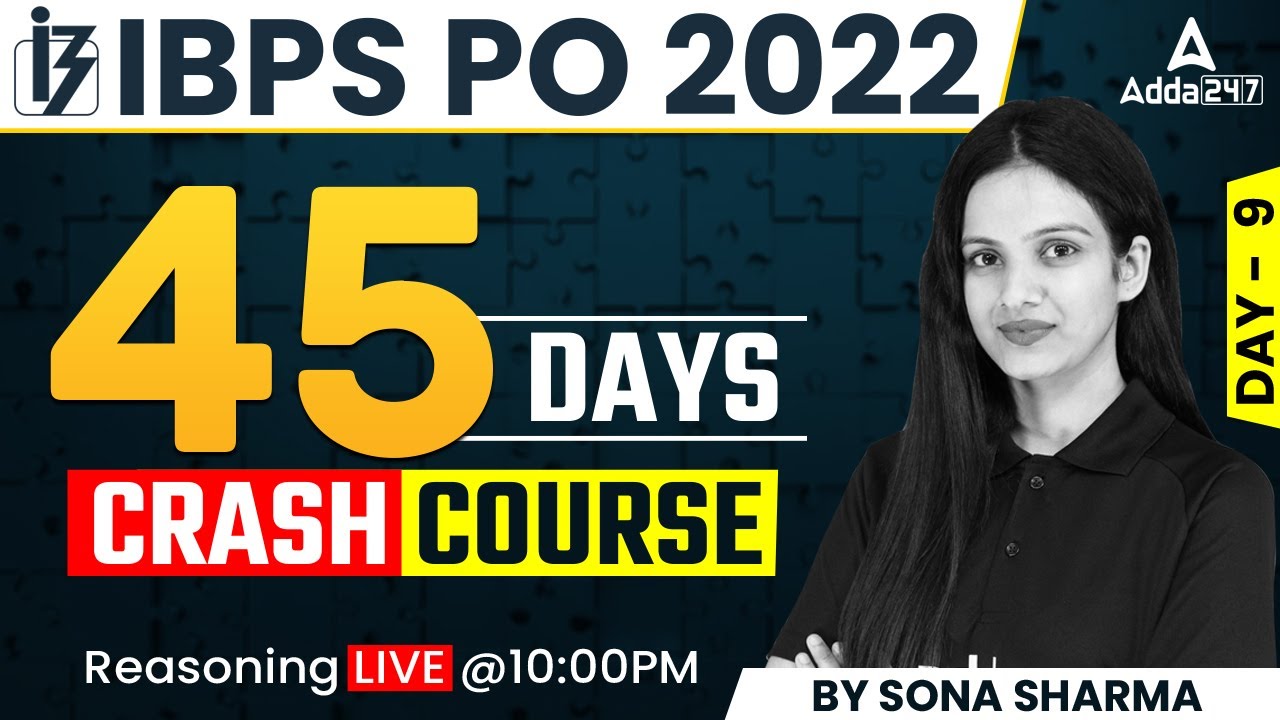 IBPS PO 2022 | REASONING | 45 DAYS Crash Course | Day 9 by Sona Sharma ...