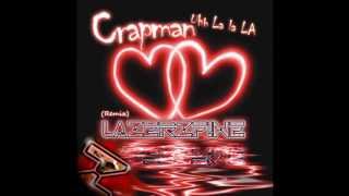 Download Lagu Crapman - Uh La La La (LazerzF!ne Remix Edit 2K12) MP3