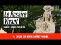 Rosaire Vivant - Couvent Saint Antoine