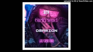 B2K, Omarion - Girlfriend (Jolly Capone Remix)
