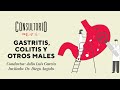 #ConsultorioMOI: gastritis, colitis y otros males