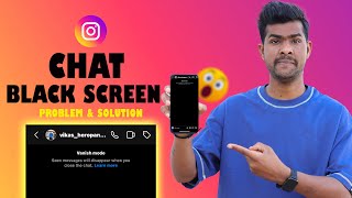 How To Fix Instagram Chat Black Screen Problem Instagram Black Screen Problem Fixed 100% Fixed
