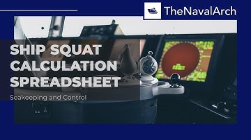 Ship Squat Calculation Spreadsheet (www.thenavalarch.com)