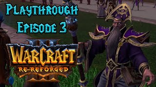 Warcraft 3 Re-Reforged Human Playthrough Ep 3 Ravages of the Plague