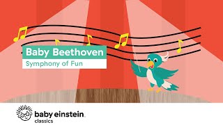 Classical Music For Babies | Baby Beethoven: Symphony of Fun | Baby Einstein