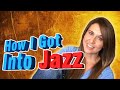 Story Time!! My Story; How I Got Into Jazz