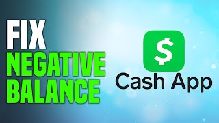 How To Fix Negative Balances On Cash App | Step by Step Fast Tutorial