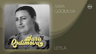 Sara Qədimova — Leyla (Rəsmi ) Resimi
