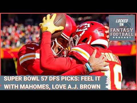 Super Bowl 57 DFS picks for Chiefs vs. Eagles: Rule with Patrick Mahomes, crown A.J. Brown