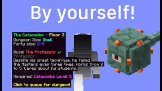 How to solo floor 3 in dungeons (hypixel skyblock)