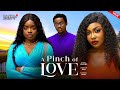 A PINCH OF LOVE ; ANGEL UNIGWE, OMECHE, SAMUEL ONOT ; 2026 Latest Nollywood Movie