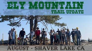 SOUTHGATETRAILS.ORG WORK DAY ON NEW ELY MOUNTAIN TRAIL PART 2  Progress on New Shaver Lake DH