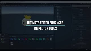 Ultimate Editor Enhancer - Inspector Tools | Unity Asset