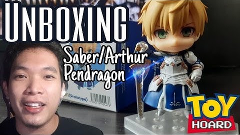 FGO Nendoroid Saber/Arthur Pendragon (Prototype) "Standard release" | Unboxing