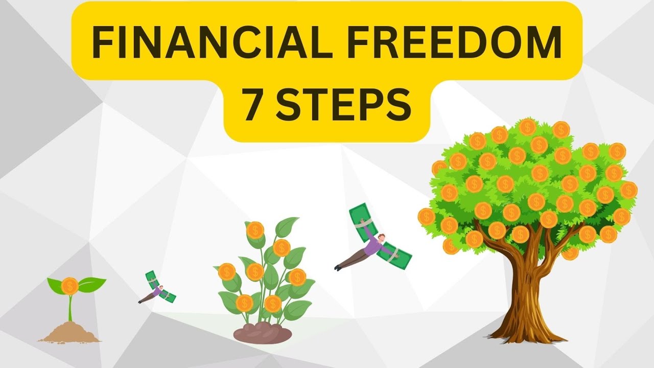 7 Steps to Become Financially Free And Live a Good Life - YouTube