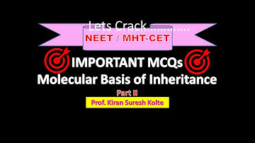 MHT CET / NEET /Molecular Basis Of Inheritance /Important MCQs II/ Class 12 Biology.