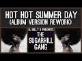 The Sugarhill Gang - Hot Hot Summer Day (Album Version Rework