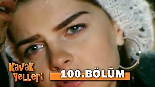 Kavak Yelleri 100. Bölüm - FULL Bölüm