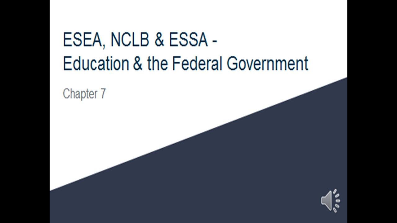 ESEA, NCLB & ESSA Chapter 7 Presentation 2019 - YouTube