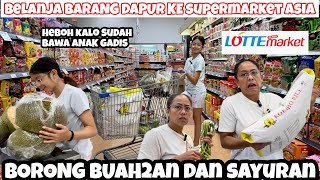 HEBOH!! BELANJA KE SUPERMARKET ASIA BORONG BUAH BUAHAN DAN SAYURAN BAWA ANAK GADIS PASTI GOKIL 😂😂