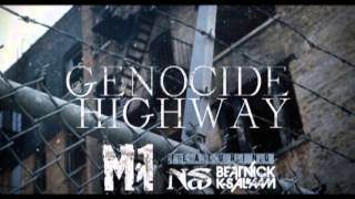 M-1 Of Dead Prez feat. Nas - Genocide Highway [Listen/Download]