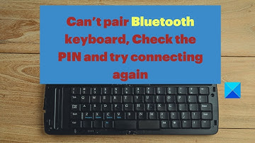 Check the PIN and try connecting again Bluetooth error in Windows 11