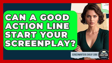 Can A Good Action Line Start Your Screenplay? - Screenwriter