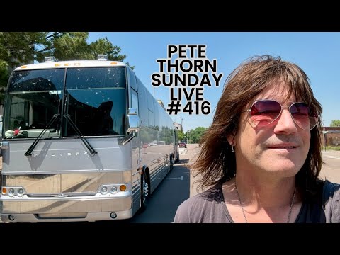 PETE THORN SUNDAY LIVE #416