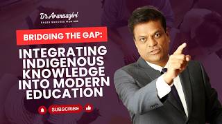 Bridging the Gap: Integrating Indigenous Knowledge into Modern Education