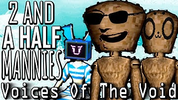 🔴ToG🔴2 and a Half Manic Mannies in Voices of the Void 0.9