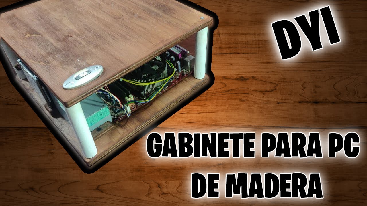 PC CASERO de MADERA DYI YouTube