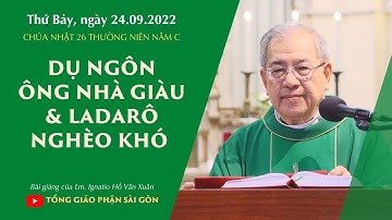 Dụ ngôn ông nhà giàu & Ladarô nghèo khó - CN 26 TN năm C