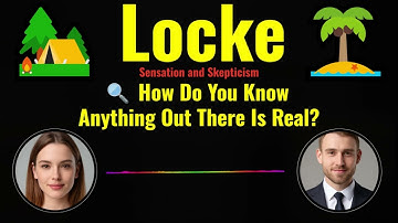 Can We Truly Know the External World? Locke’s Deep Challenge to Skepticism | free | Morality | Logic