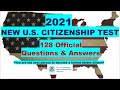 NEW 2021 U.S  Naturalization / Citizenship Civics TEST with 128 Questions and Answers