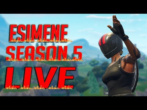 Esimene Season 5 Live! (Fortnite Battle Royale)