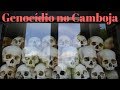 Khmer Vermelho e o genocídio do Camboja - visitando prisões e campos de extermínio em Phnom Penh