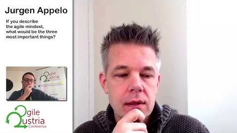 Jurgen Appelo on "The three most important things of the agile mindset"