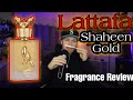 Lattafa Pride Shaheen Gold EDP Fragrance Review