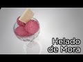 HELADO DE MORA  iiFácil!! 🍦✅| RECETAS FACILES Y RAPIDAS