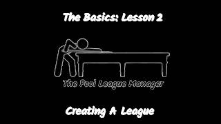 The Basics: Lesson 2 - Creating A League