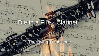 The Living Tombstone - Die in a Fire - Clarinet Sheet Music